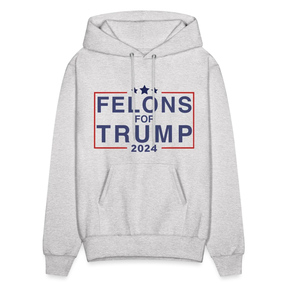 Felons for Trump 2024 Hoodie