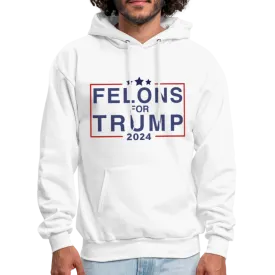 Felons for Trump 2024 Hoodie