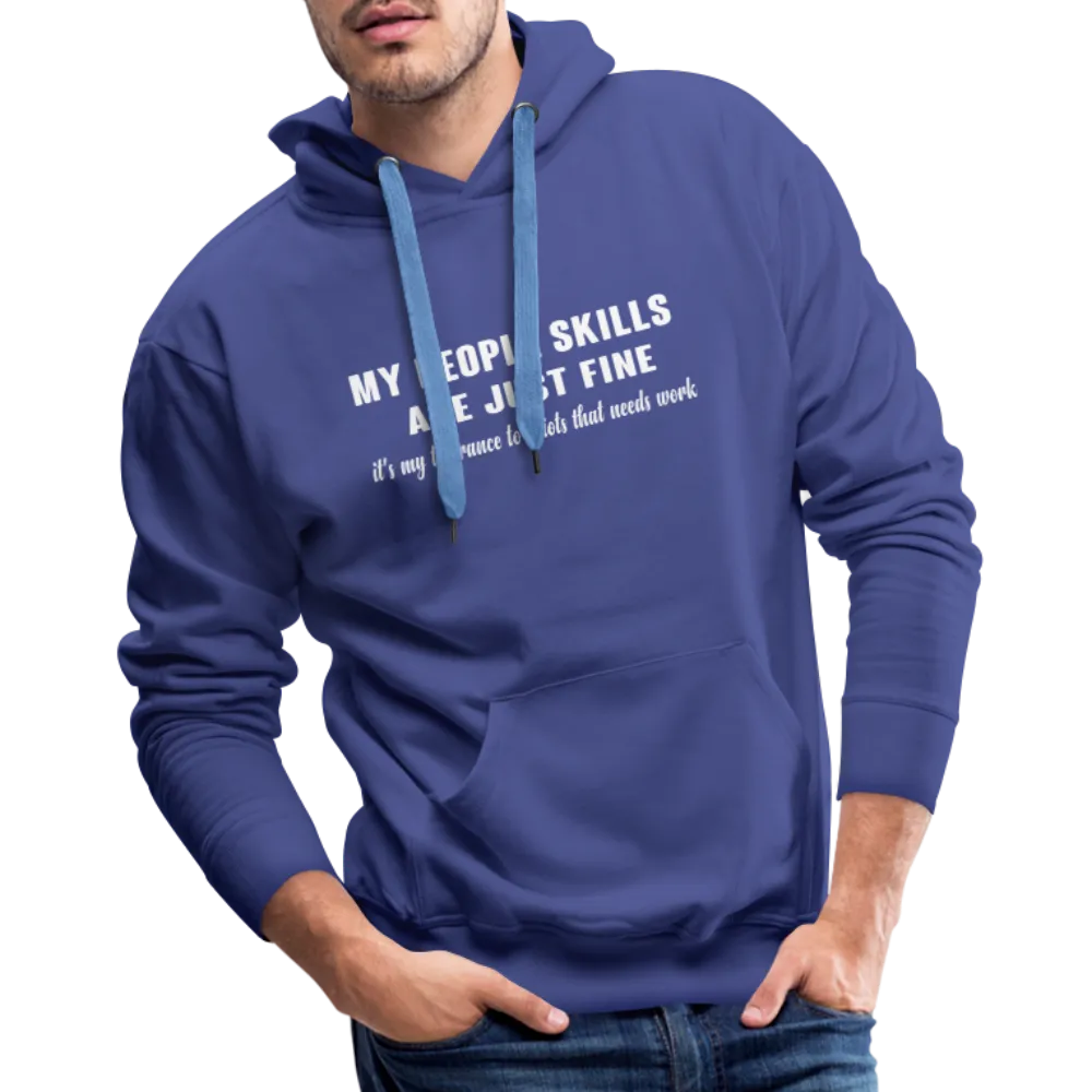 It's My Tolerance To Idiots That Needs Work Men's Premium Hoodie