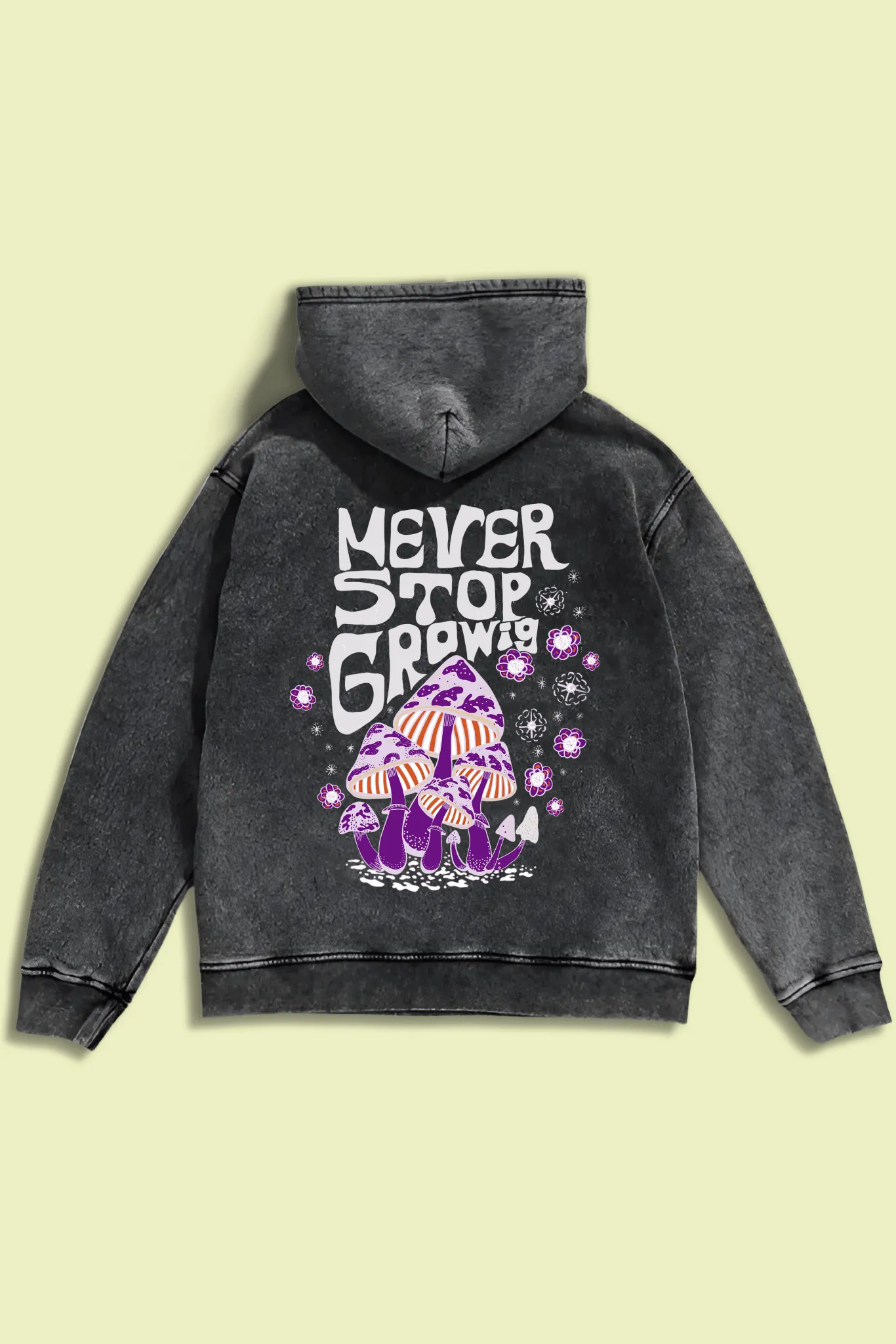 Never Start Growing Acid Wash Hoodie