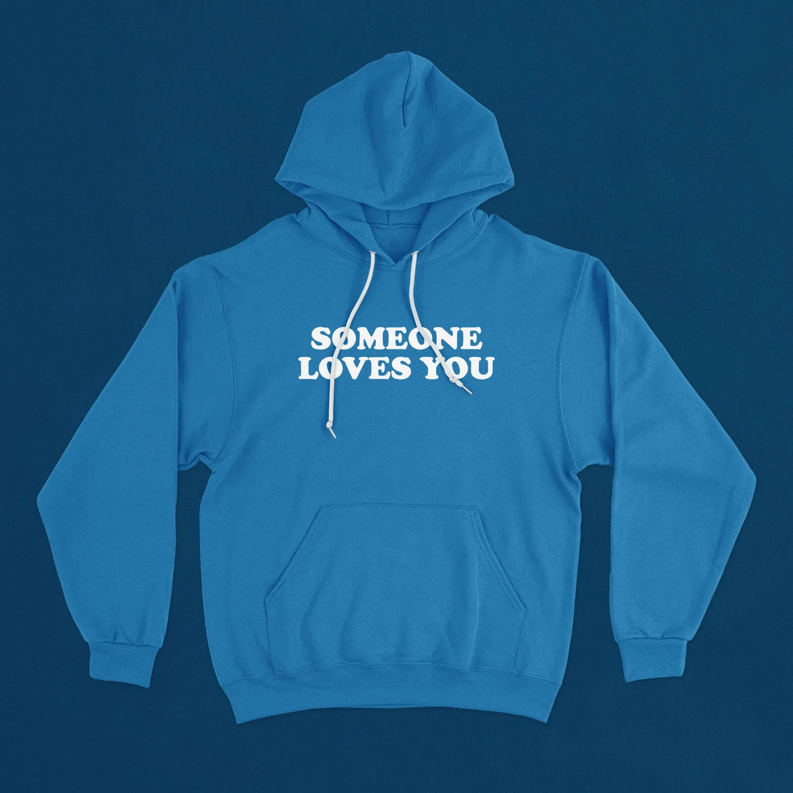 "Someone Loves You" Adult Hoodie