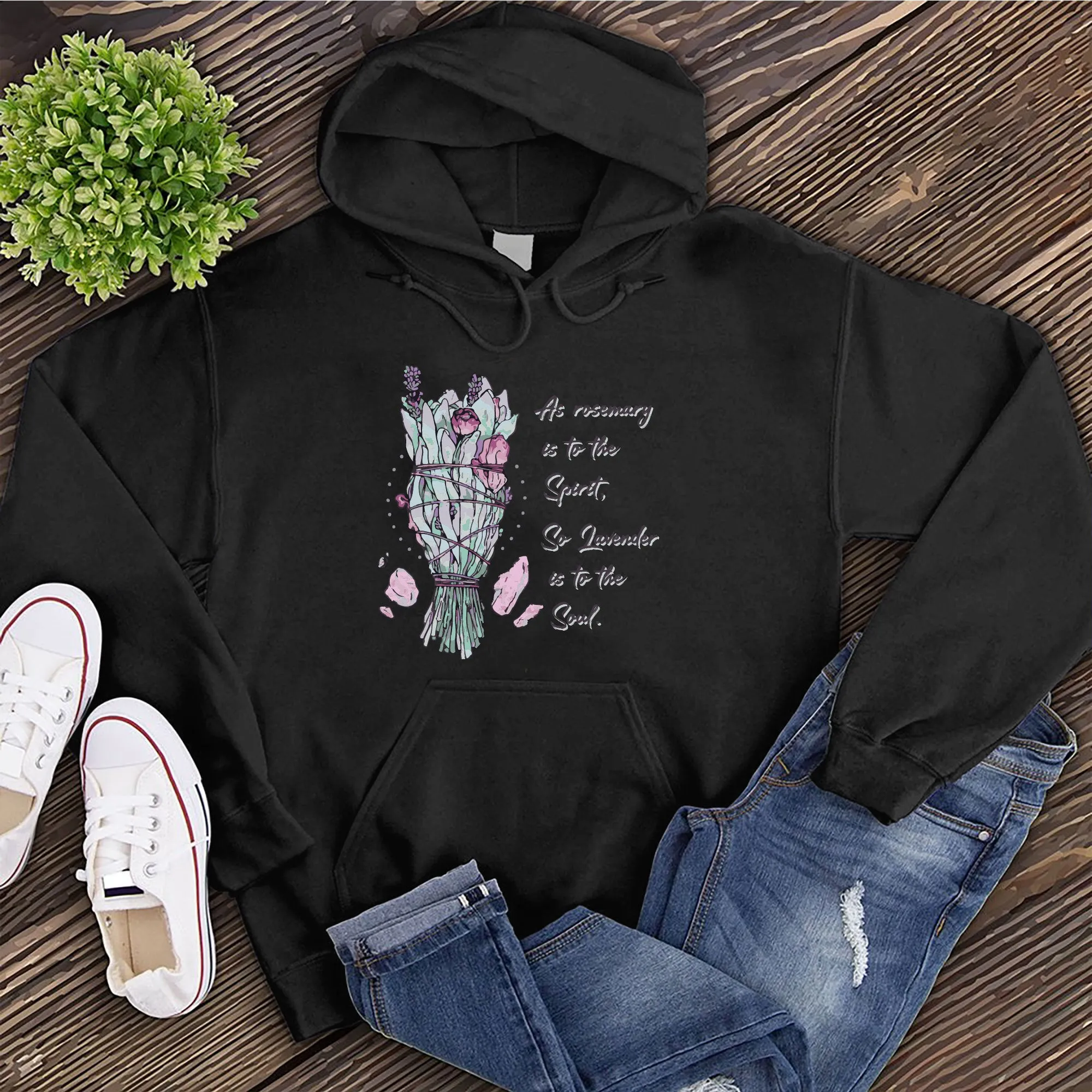 Rosemary Lavender Spirit and Soul Hoodie