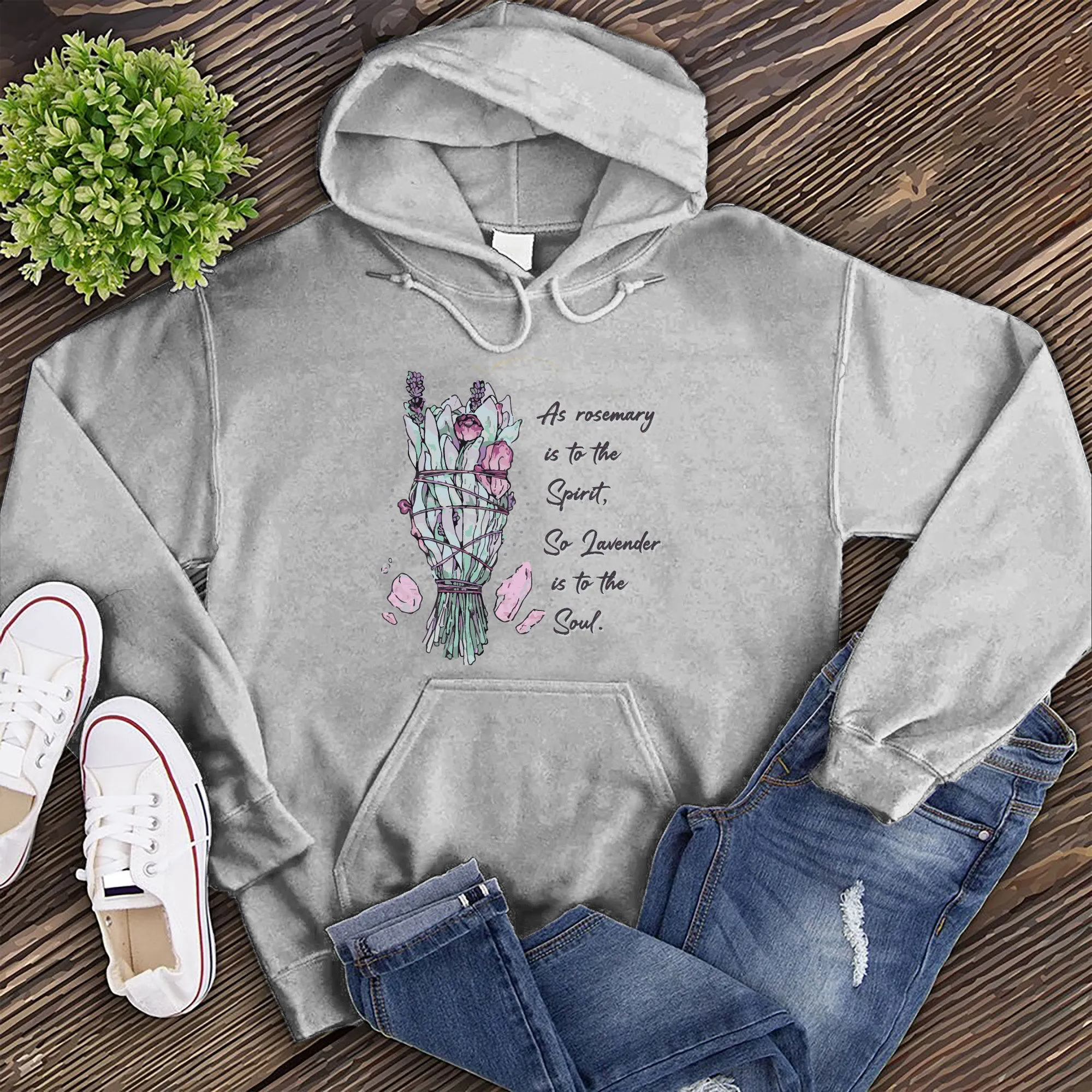 Rosemary Lavender Spirit and Soul Hoodie