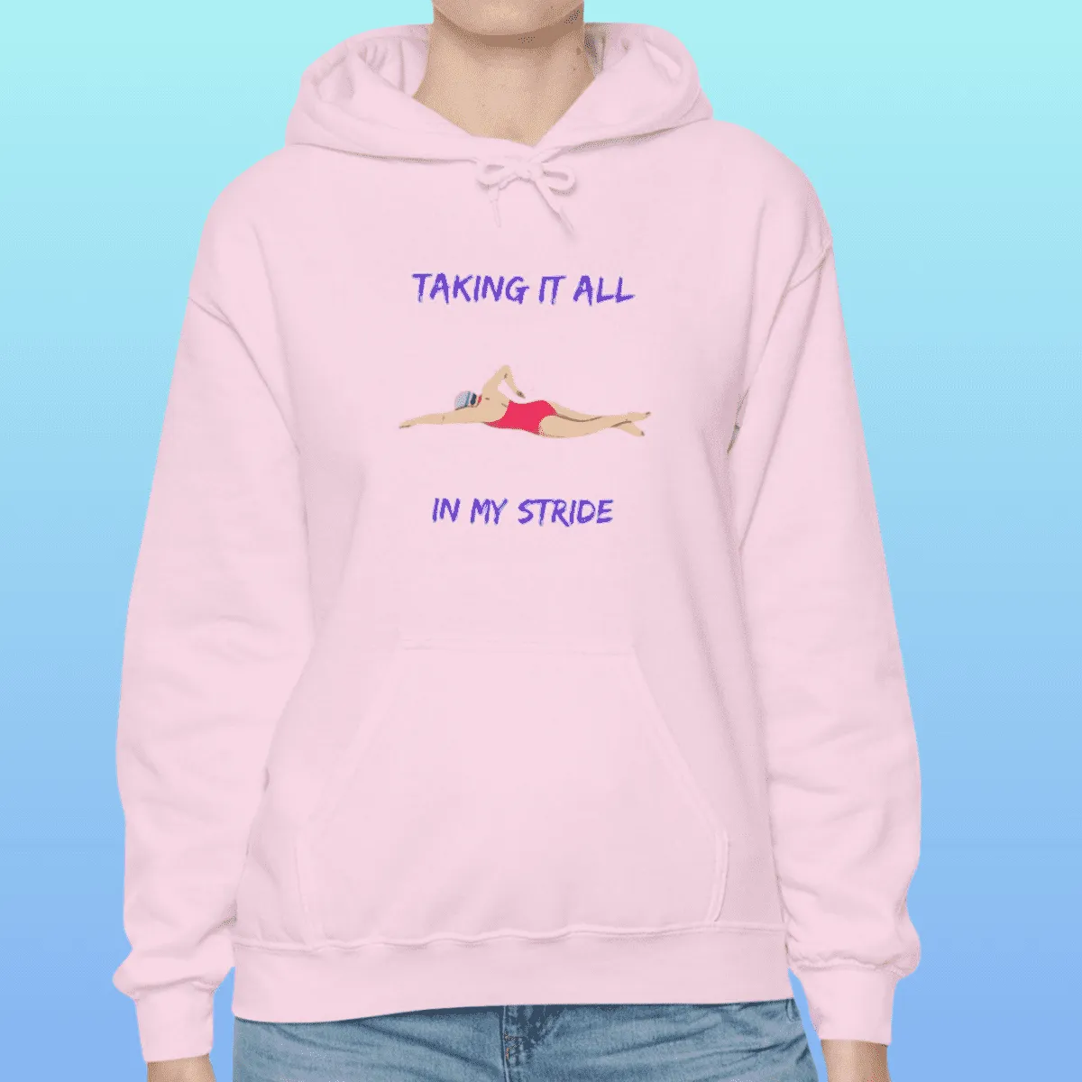 Women's Swimming Taking It All In My Stride Hoodie