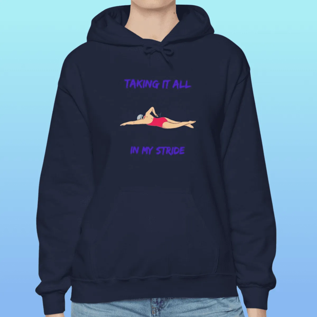 Women's Swimming Taking It All In My Stride Hoodie